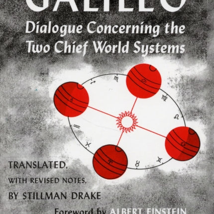 Dialogue Concerning the Two Chief World Systems, Ptolemaic and Copernican, Second Revised edition