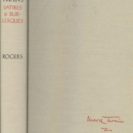 Mark Twains Satires and Burlesques 3 Mark Twain Papers