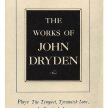 The Works of John Dryden V10 Plays