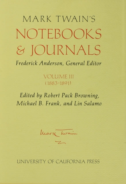 Mark Twains Notebooks and Journals Volume III