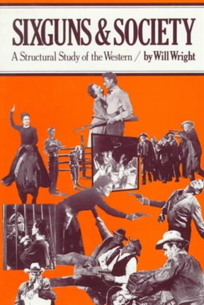 Sixguns and Society A Structural Study of the