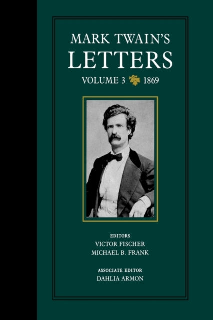 Mark Twain's Letters, Volume 3: 1869