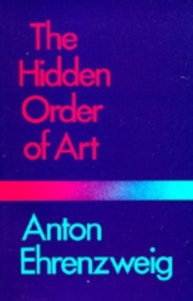 The Hidden Order of Art