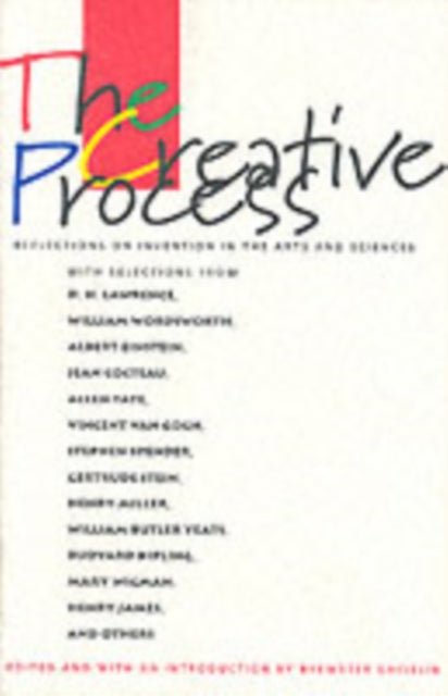 The Creative Process: Reflections on the Invention in the Arts and Sciences