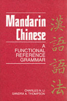 Mandarin Chinese: A Functional Reference Grammar