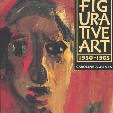 Bay Area Figurative Art: 1950-1965