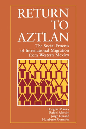 Return to Aztlan The Social Process of
