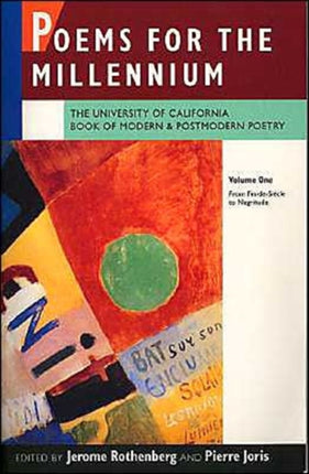 Poems for the Millennium, Volume One: The University of California Book of Modern and Postmodern Poetry: From Fin-de-Siècle to Negritude