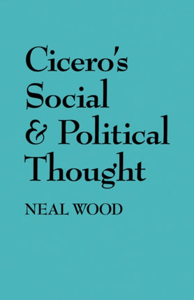 Ciceros Social and Political Thought