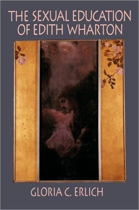 The Sexual Education of Edith Wharton