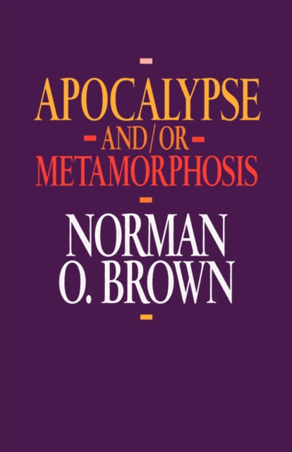 Apocalypse and/or Metamorphosis