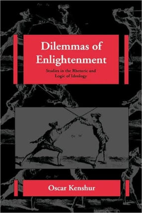 Dilemmas of Enlightenment Studies in the Rhetoric