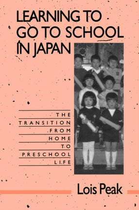 Learning to Go to School in Japan The Transition