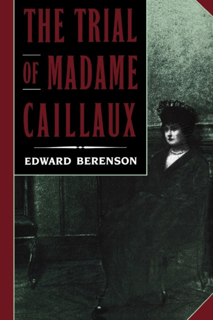 The Trial of Madame Caillaux