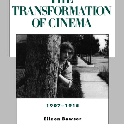 The Transformation of Cinema 19071915