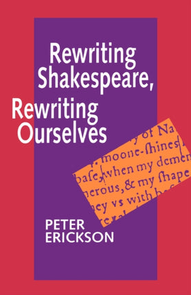 Rewriting Shakespeare, Rewriting Ourselves