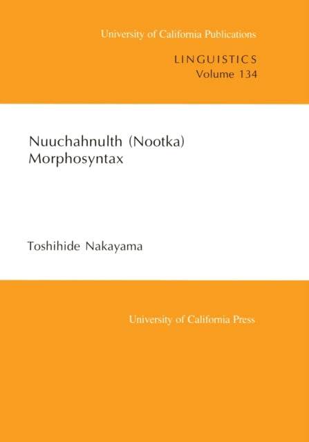 Nuuchahnulth Nootka Morphosyntax 134 UC