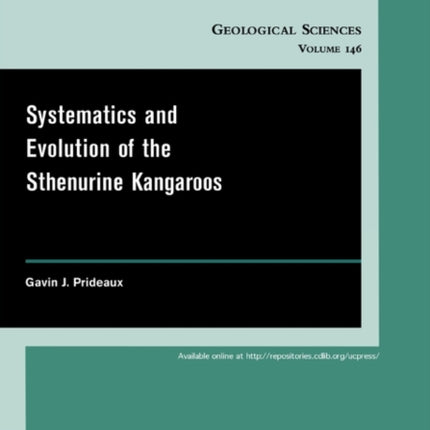 Systematics and Evolution of the Sthenurine Kangaroos 146 UC Publications in Geological Sciences
