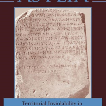 Asylia: Territorial Inviolability in the Hellenistic World