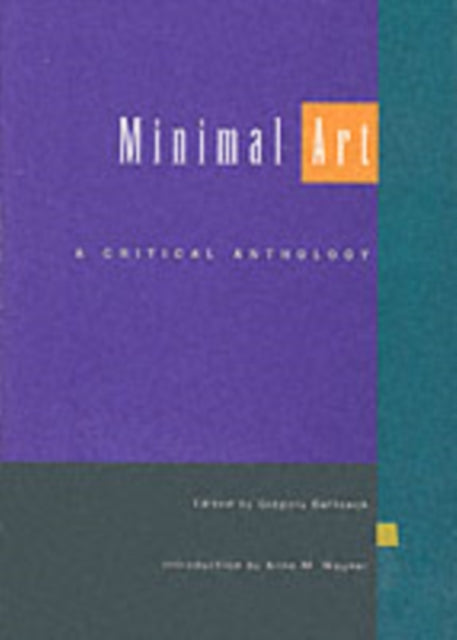 Minimal Art: A Critical Anthology