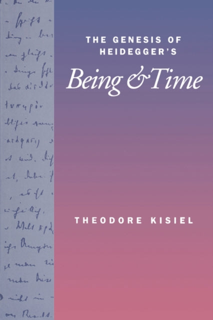 The Genesis of Heidegger's Being and Time