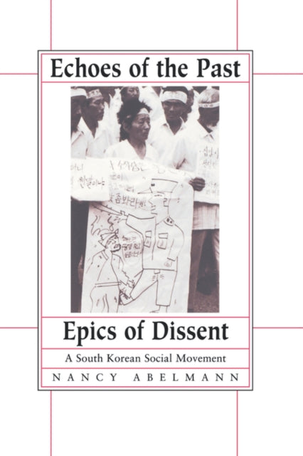 Echoes of the Past Epics of Dissent A South