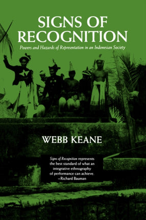 Signs of Recognition: Powers and Hazards of Representation in an Indonesian Society