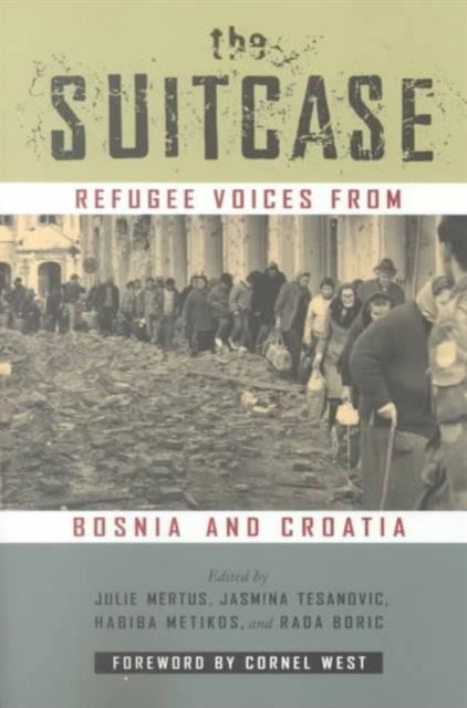 The Suitcase: Refugee Voices from Bosnia and Croatia