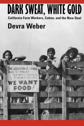 Dark Sweat White Gold California Farm Workers
