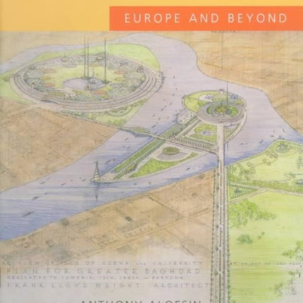 Frank Lloyd Wright: Europe and Beyond