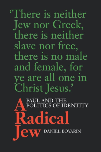 A Radical Jew: Paul and the Politics of Identity