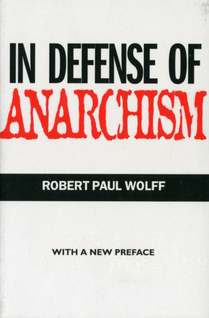 In Defense of Anarchism