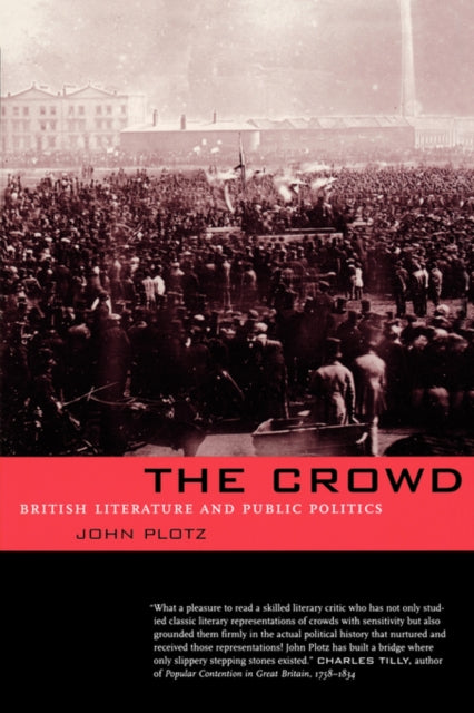 The Crowd: British Literature and Public Politics