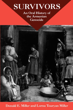Survivors An Oral History Of The Armenian