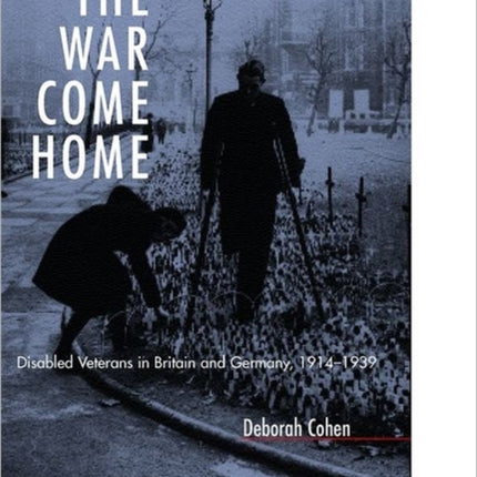 War Come Home  Disabled Veterans in Britain