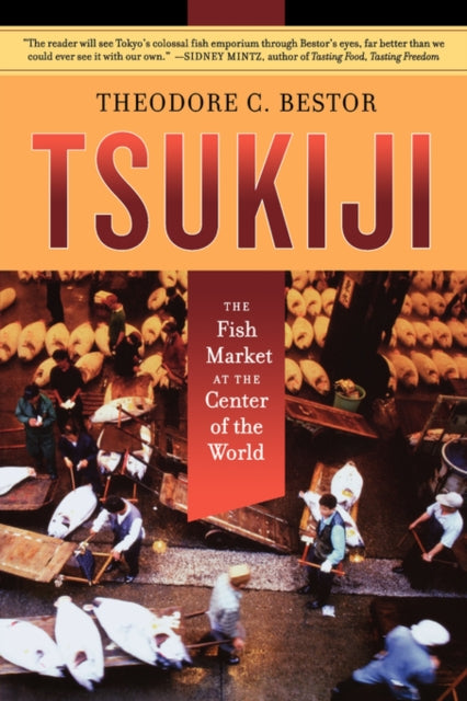 Tsukiji: The Fish Market at the Center of the World