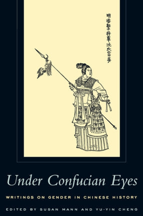 Under Confucian Eyes: Writings on Gender in Chinese History