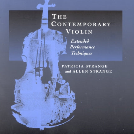 The Contemporary Violin Extended Performance
