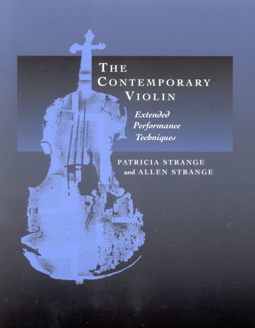 The Contemporary Violin Extended Performance