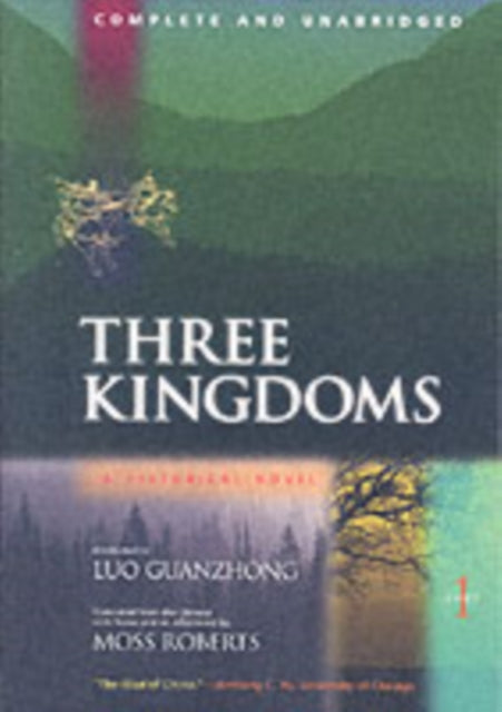 Three Kingdoms, A Historical Novel: Complete and Unabridged