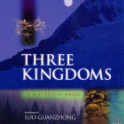 Three Kingdoms, A Historical Novel: Complete and Unabridged