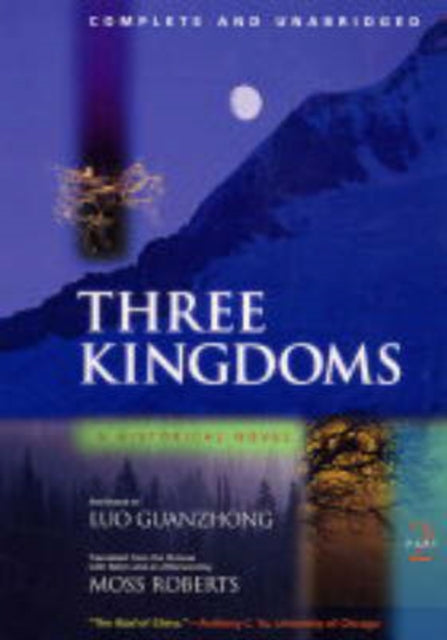 Three Kingdoms, A Historical Novel: Complete and Unabridged