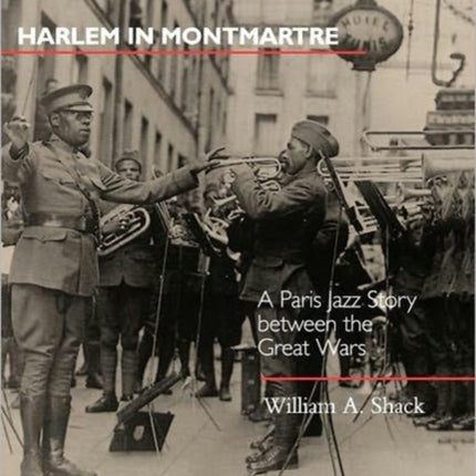 Harlem in Montmartre  A Paris Jazz Story Between