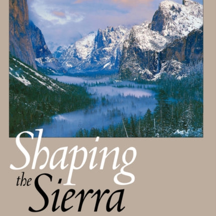 Shaping the Sierra