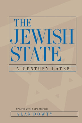 The Jewish State: A Century Later, Updated With a New Preface