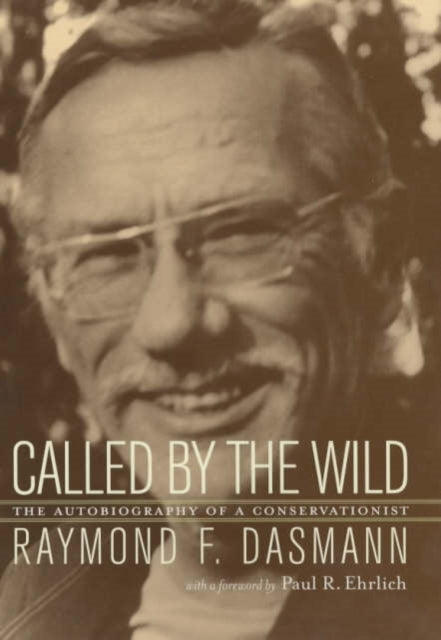 Called by the Wild: The Autobiography  of a Conservationist