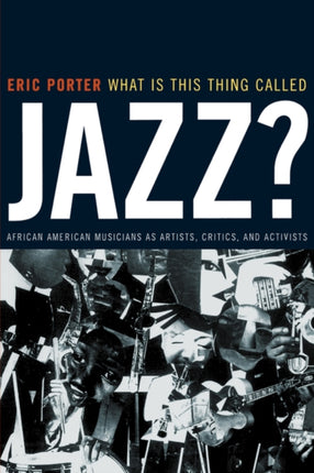 What Is This Thing Called Jazz