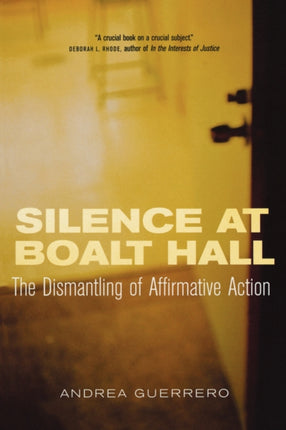 Silence at Boalt Hall The Dismantling of