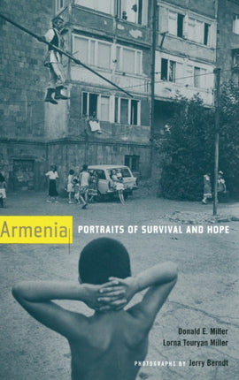 Armenia: Portraits of Survival and Hope