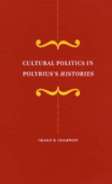 Cultural Politics in Polybius's Histories